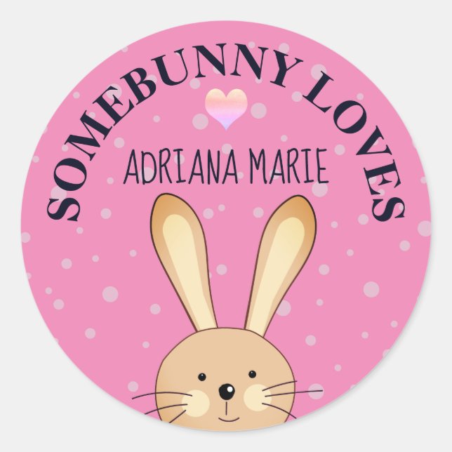 Somebunny Loves You Pink Customised Bunny Sticker (Front)