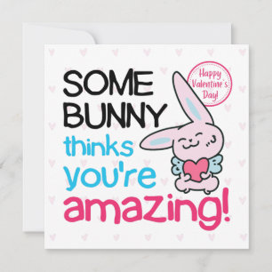 Somebunny Thinks You Are Amazing Card