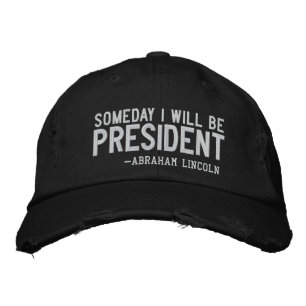 Someday I Will Be President Embroidery Embroidered Hat