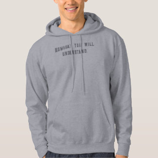 Someday you will understand customized hoodie
