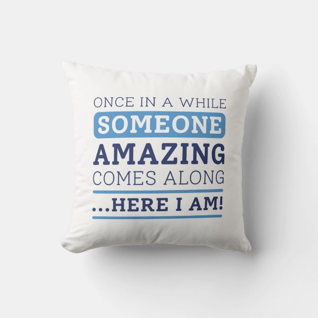 Someone Amazing Cushion (Front)