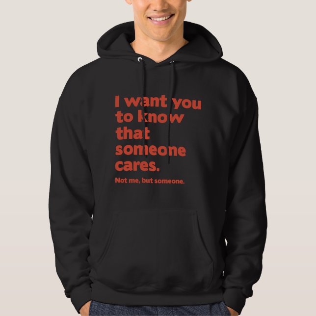 Someone Cares Hoodie (Front)