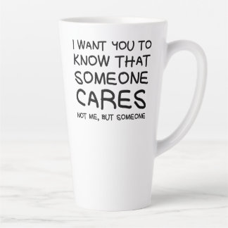 "Someone cares" latte mug