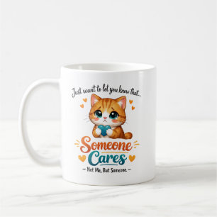Someone Cares (Not Me) Funny Cat Coworker Coffee Mug