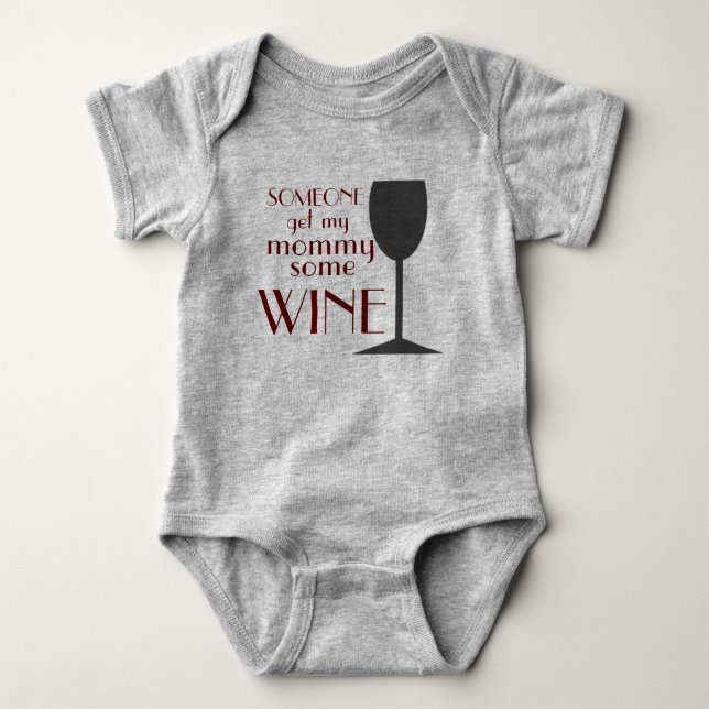 Someone get mummy some wine! baby bodysuit (Front)