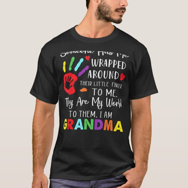 Someone Has Me Wrapped Around Their Finger To Me G T-Shirt (Front)
