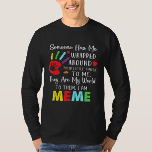 Someone Has Me Wrapped Around Their Finger To Me M T-Shirt