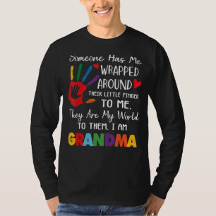 Someone Has Me Wrapped Around Their Little Finger T-Shirt