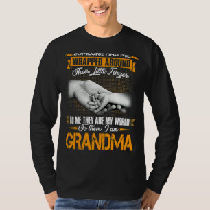 Someone Has Me Wrapped Around Their Little Finger T-Shirt