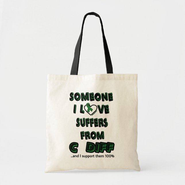 Someone I Love...C Diff Tote Bag (Front)
