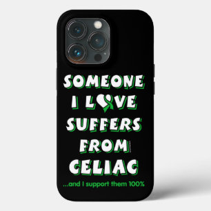 Someone I Love...Celiac iPhone 13 Pro Case