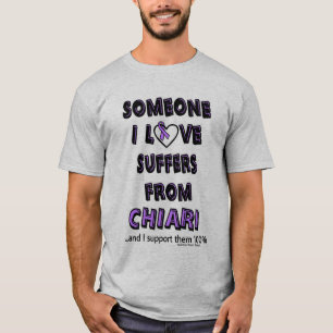 Someone I Love...Chiari T-Shirt