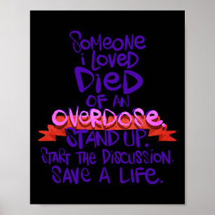 Someone I Love Died Of An Overdose 1 Poster