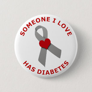 Someone I Love Has Diabetes 6 Cm Round Badge