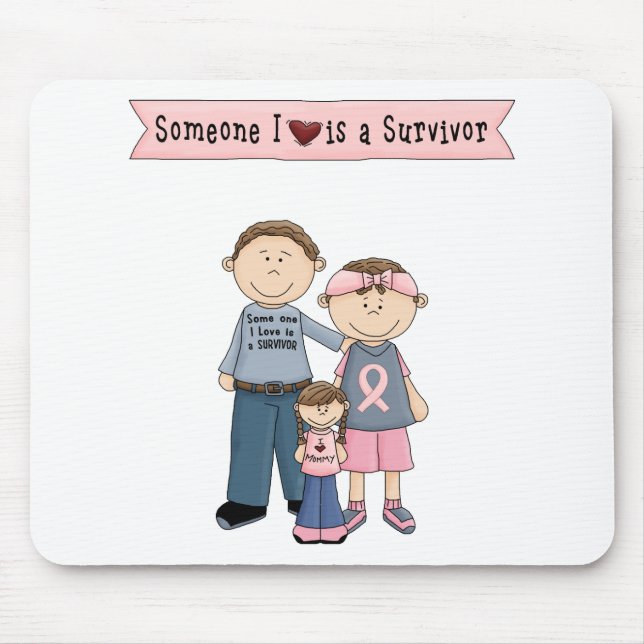 Someone I Love Is A Survivor Mouse Mat (Front)