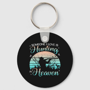 Someone I Love Is Hunting In Heaven Vintage Key Ring