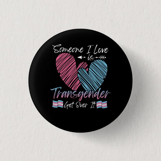 Someone I Love Is Transgender Trans Flag LGBTQ Pri 3 Cm Round Badge (Front)