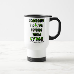 Someone I Love...Lyme  Travel Mug