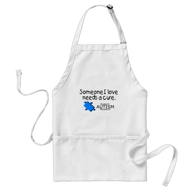 Someone I Love Needs A Cure (Autism) Standard Apron (Front)