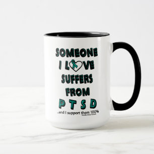 Someone I Love...PTSD Mug