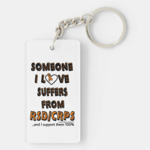 Someone I Love...RSD/CRPS Key Ring
