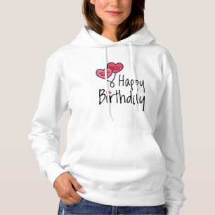 Someone I love was born today - Happy Birthday Hoodie