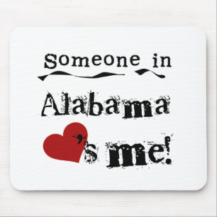 Someone In Alabama Loves Me Mouse Mat