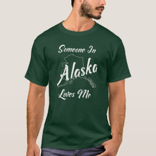 Someone In Alaska Loves Me Oversized T-Shirt