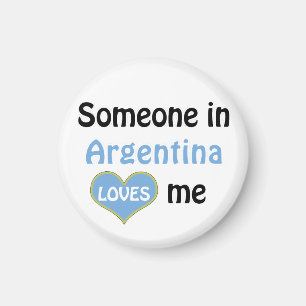 Someone in Argentina loves me Magnet