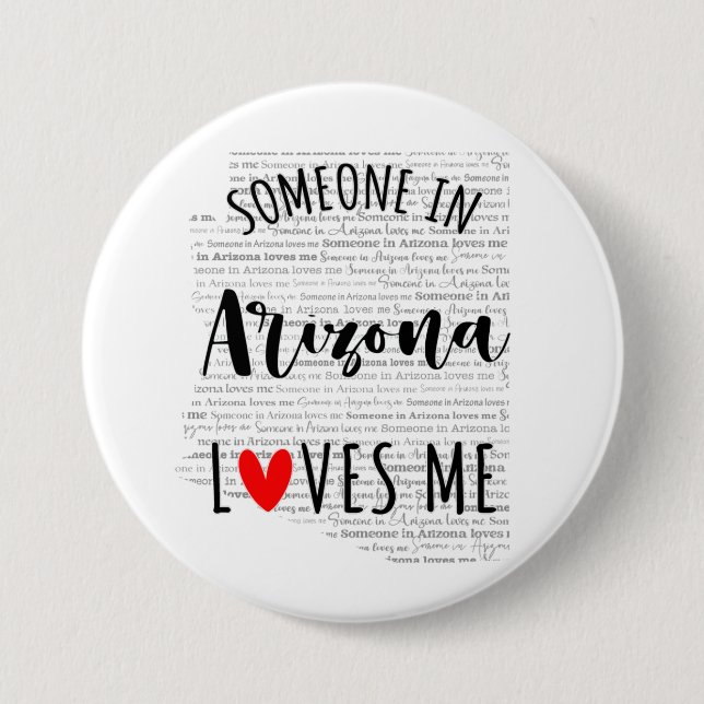 Someone In Arizona Loves Me 7.5 Cm Round Badge (Front)