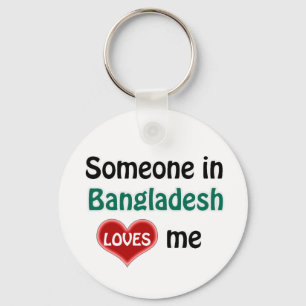 Someone in Bangladesh Loves me Key Ring