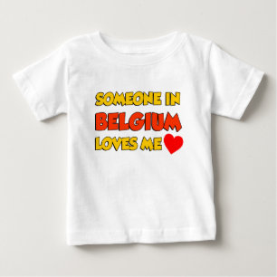 Someone In Belgium Loves Me Baby T-Shirt