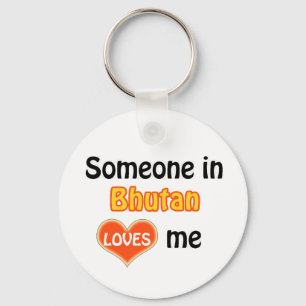 Someone in Bhutan Loves me Key Ring