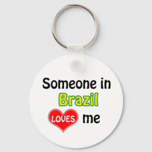 Someone in Brazil Loves me Key Ring