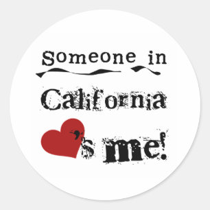 Someone In California Loves Me Classic Round Sticker