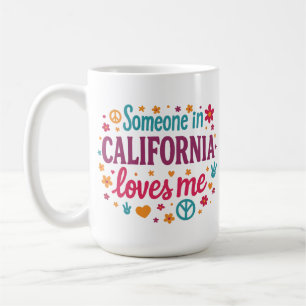 Someone in California Loves Me Funny Gifts Coffee Mug