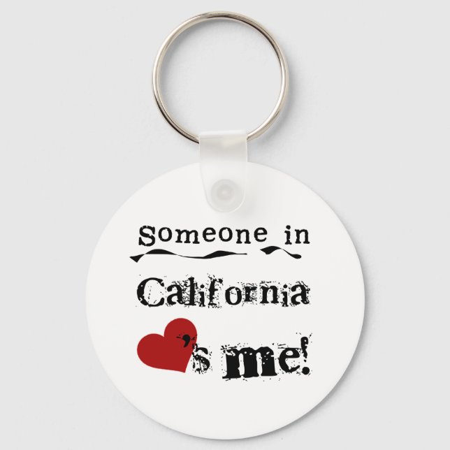 Someone In California Loves Me Key Ring (Front)