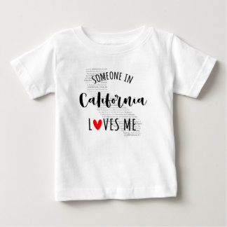 Someone In California Loves Me Map Baby T shirt