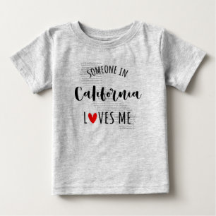 Someone In California Loves Me Map Baby T shirt
