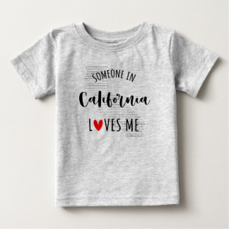 Someone In California Loves Me Map Baby T shirt