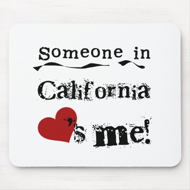 Someone In California Loves Me Mouse Mat (Front)