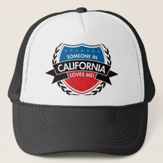 Someone In California Loves Me Trucker Hat