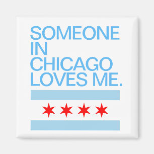 Someone In Chicago Loves Me Flag Magnet