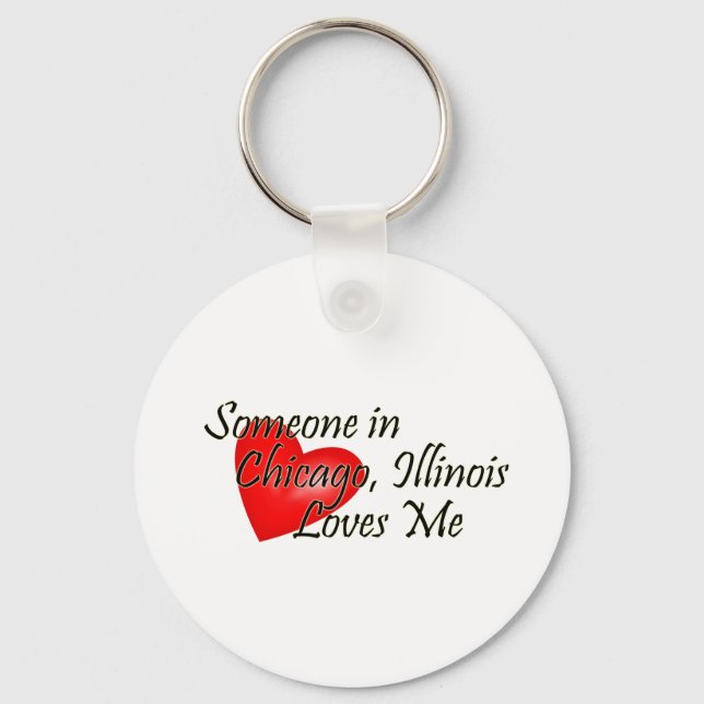 Someone in Chicago Loves Me Key Ring (Front)