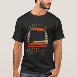 Someone In Connecticut Loves You Vintage State Ret T-Shirt