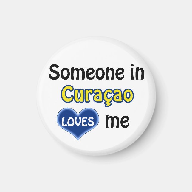 Someone in Curaçao loves me Magnet (Front)