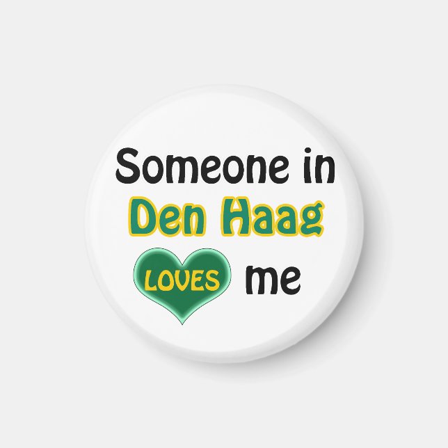 Someone in Den Haag loves me Magnet (Front)