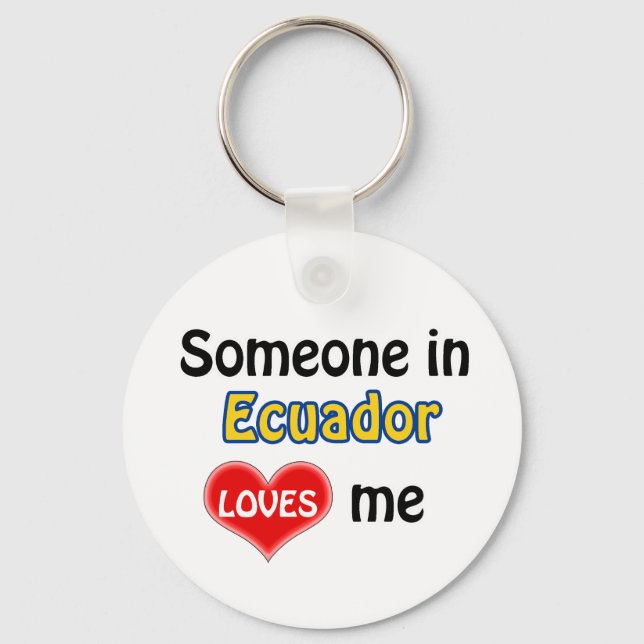 Someone in Ecuador Loves me Key Ring (Front)