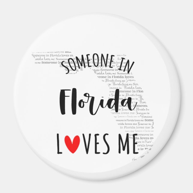 Someone In Florida Loves Me Magnet (Front)