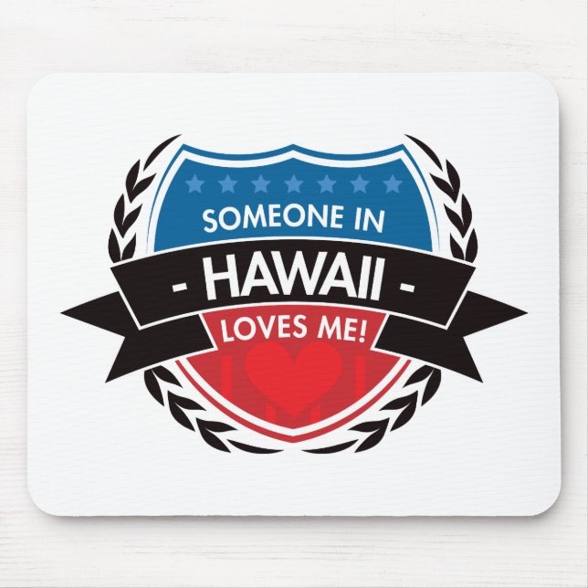 Someone In Hawaii Loves Me Mouse Mat (Front)